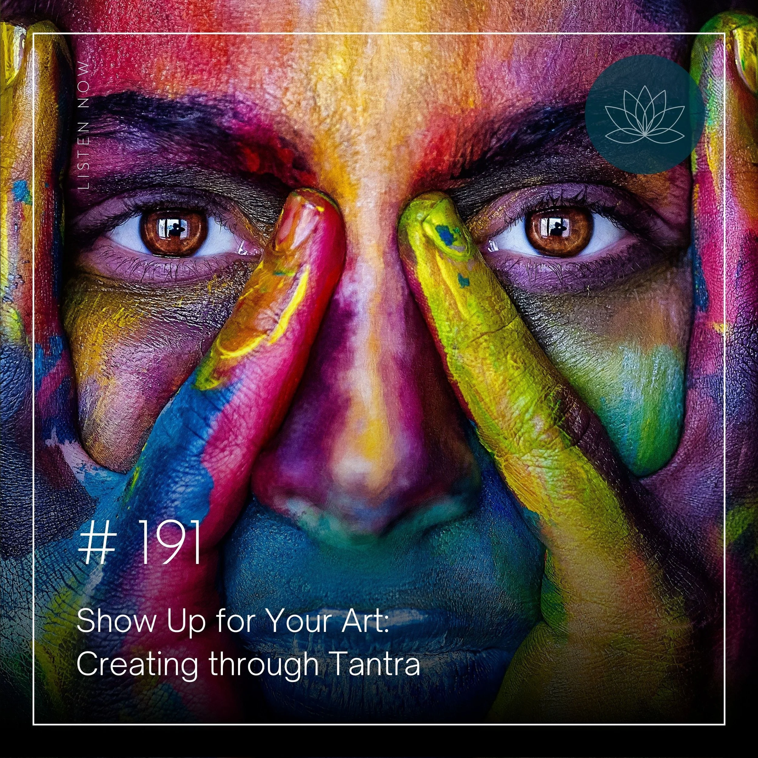 Show Up for Your Art: Creating through Tantra