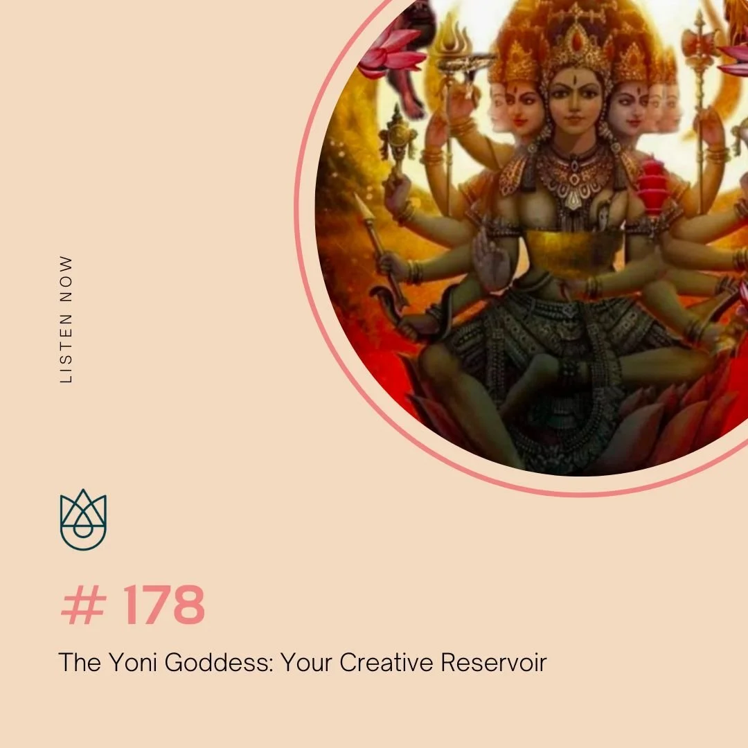 The Yoni Goddess: Your Creative Reservoir