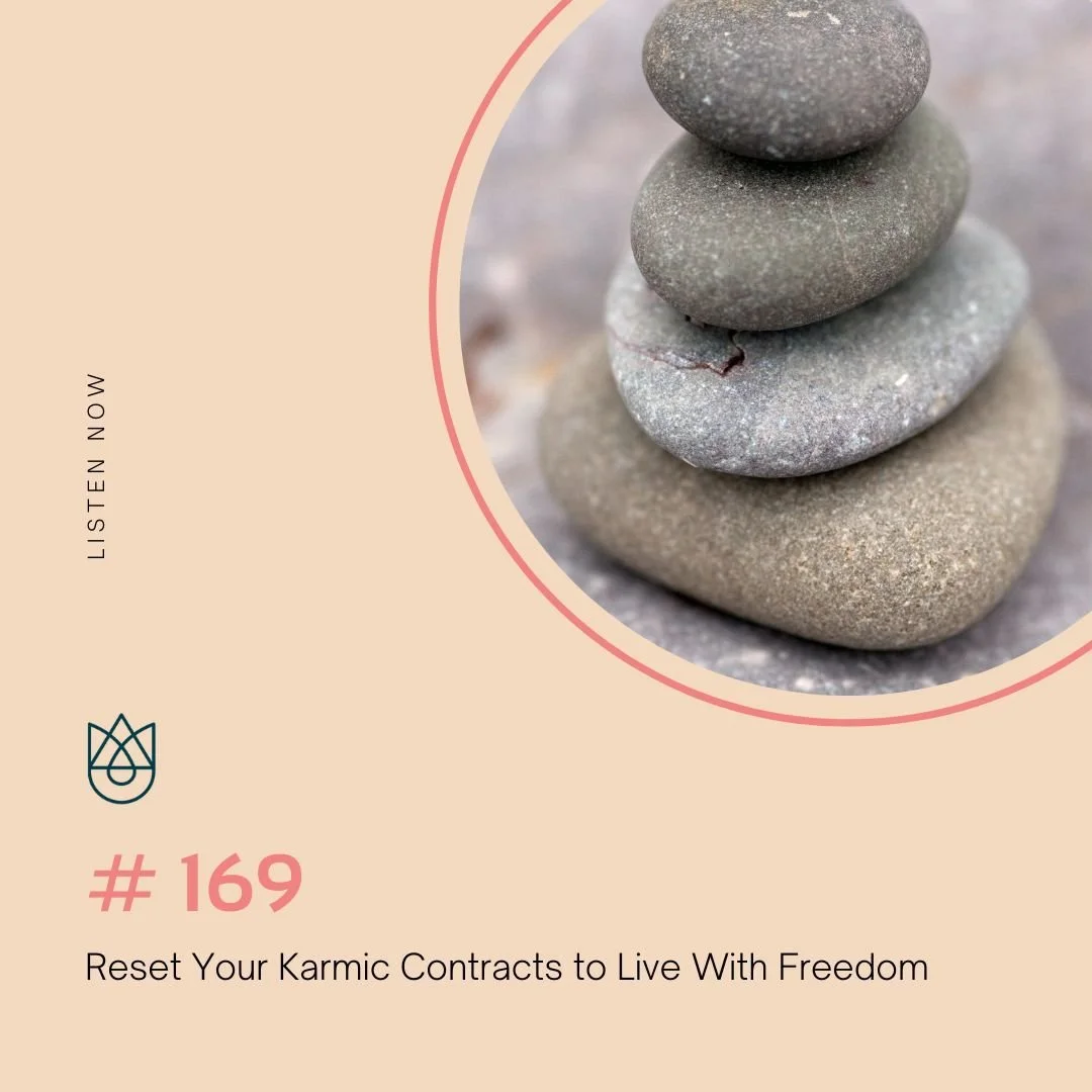 Reset Your Karmic Contracts to Live With Freedom