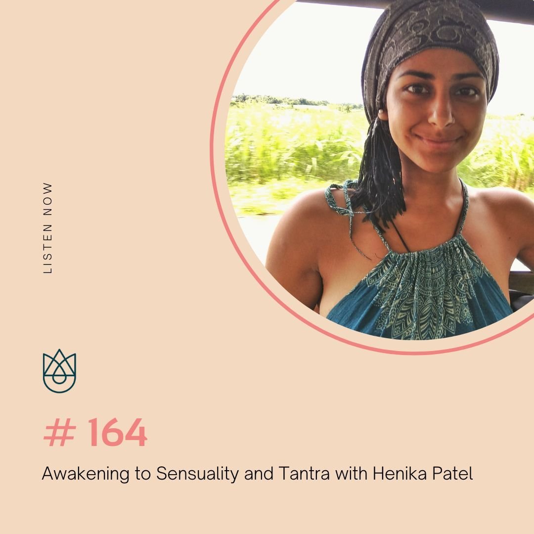 Awakening to Sensuality and Tantra with Henika Patel