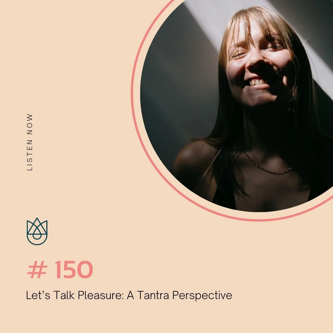 Let’s Talk Pleasure: A Tantra Perspective