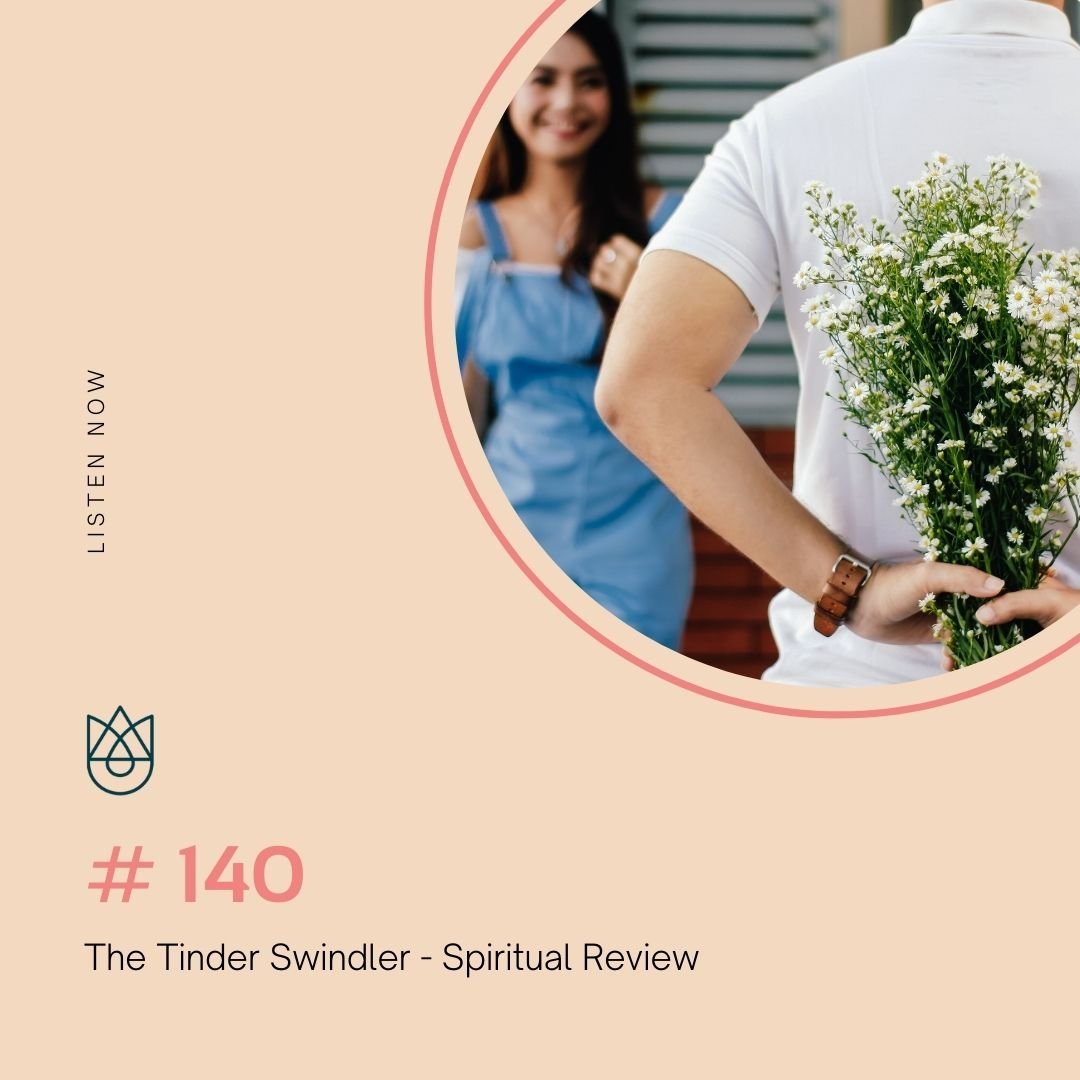 The Tinder Swindler - Spiritual Review