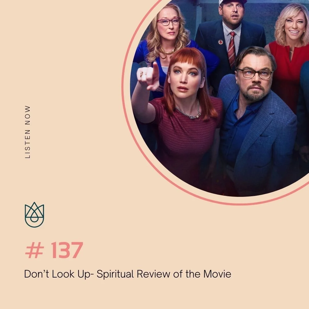Don’t Look Up - Spiritual Review of the Movie
