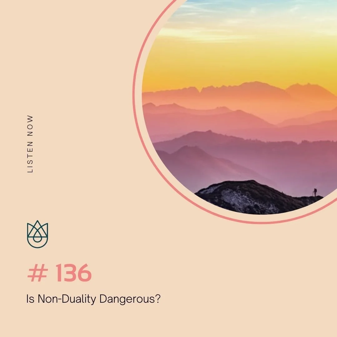 Is Non-Duality Dangerous?