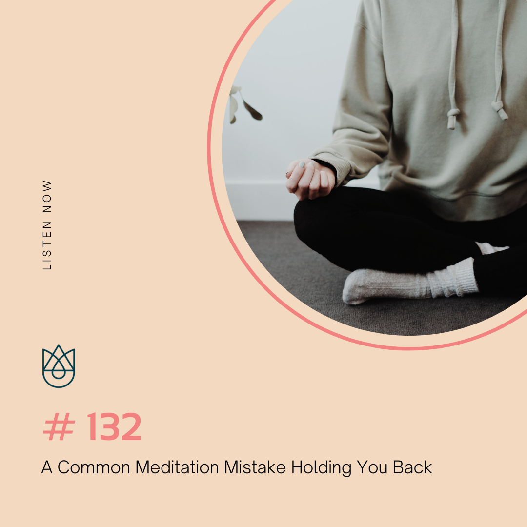 A Common Meditation Mistake Holding You Back