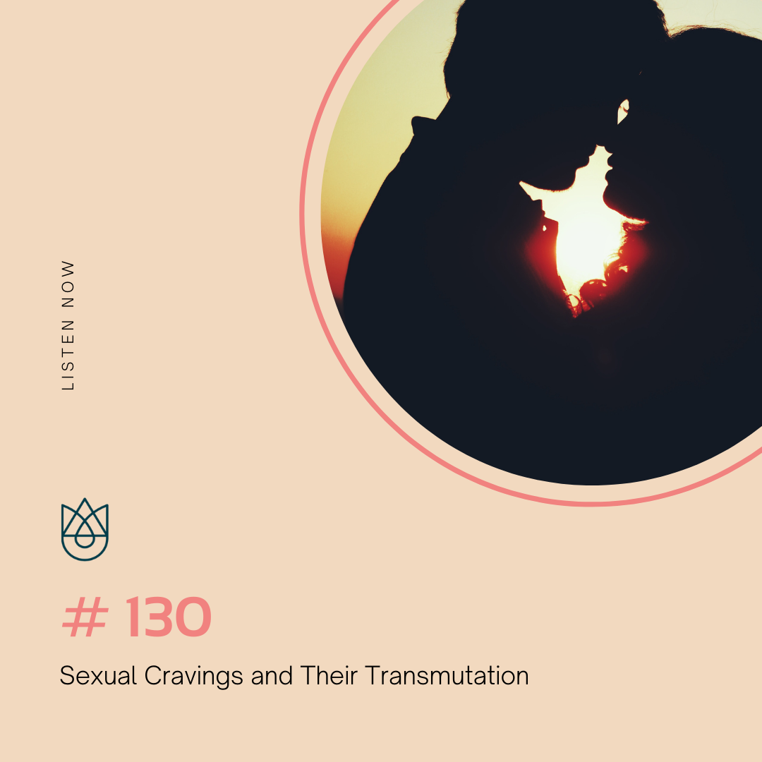 Sexual Cravings and Their Transmutation