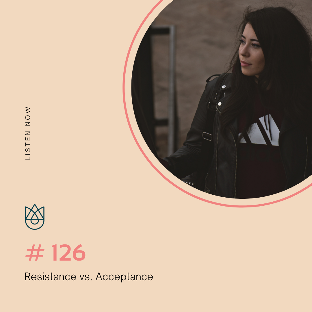 Resistance vs. Acceptance