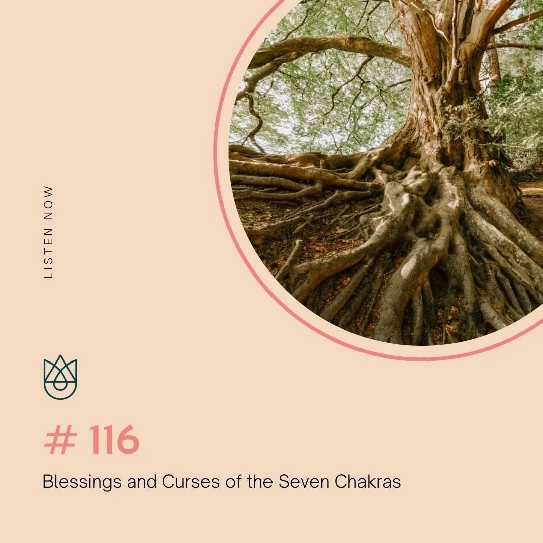 Blessings and Curses of the Seven Chakras
