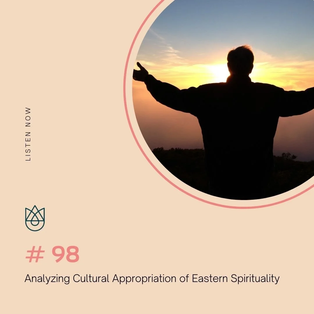 Analyzing Cultural Appropriation of Eastern Spirituality