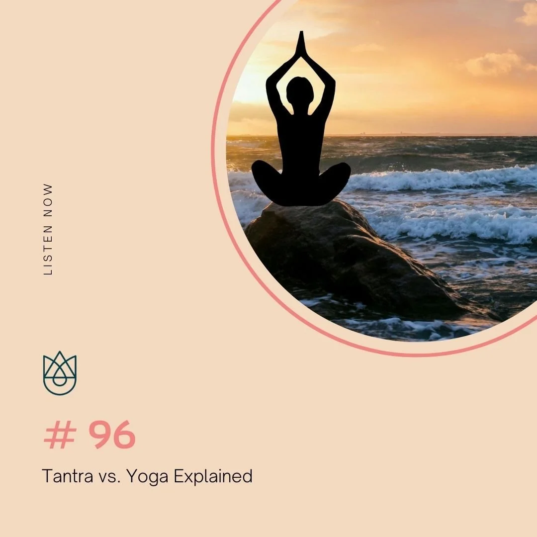 Tantra vs. Yoga Explained