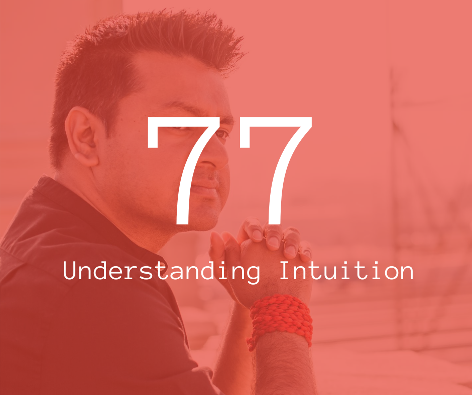 77. Understanding Intuition