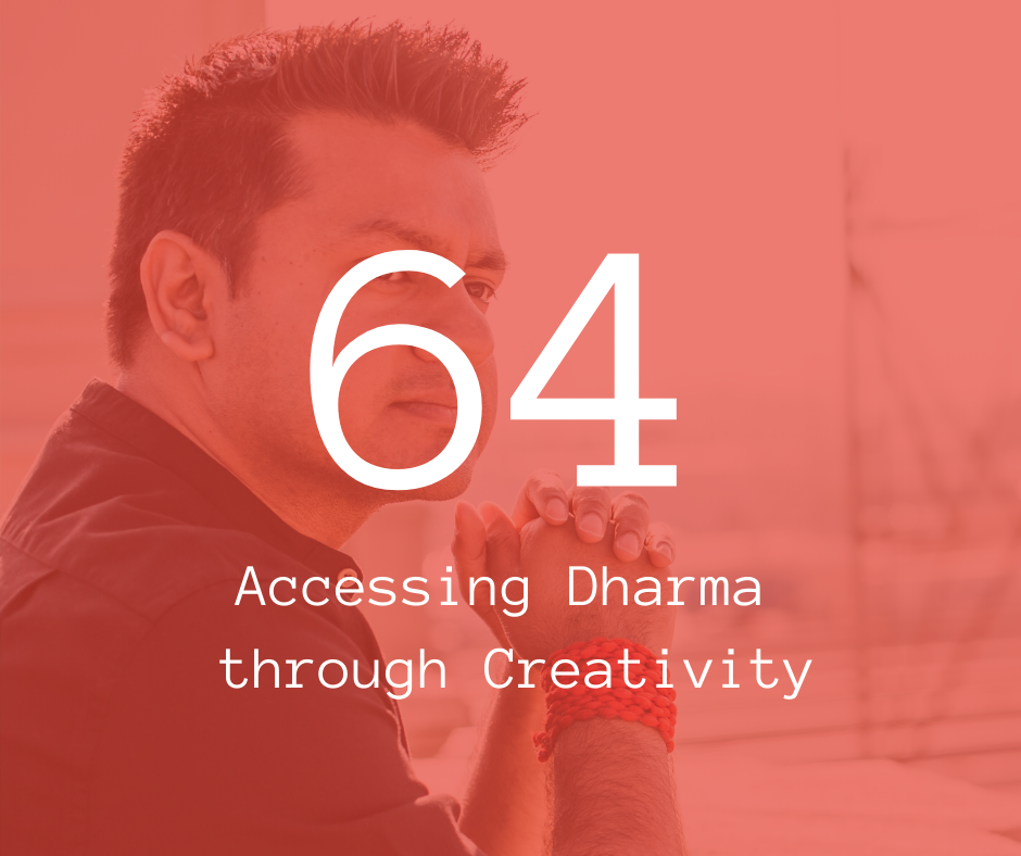 64. Accessing Dharma through Creativity