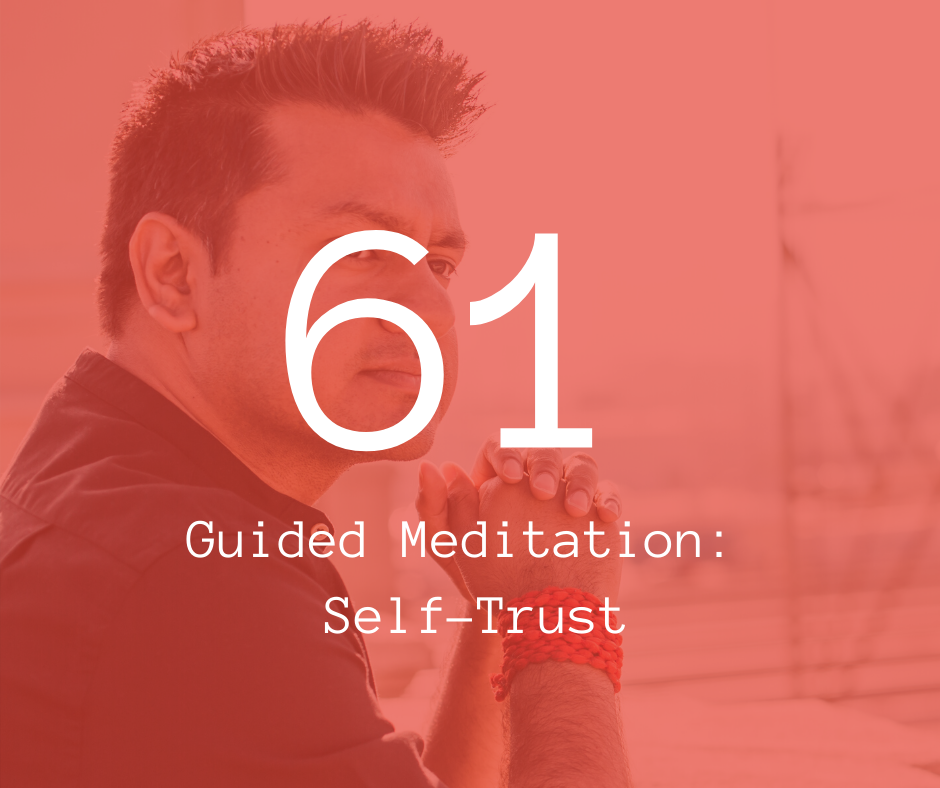 61. Guided Meditation: Self-Trust