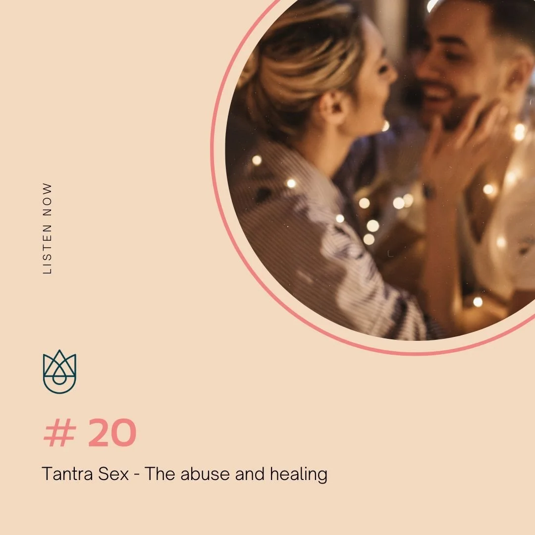 20. Tantra Sex - The abuse and healing