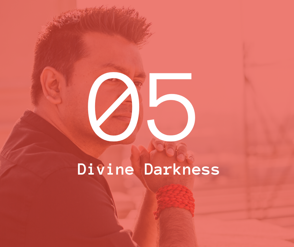 05. Divine Darkness