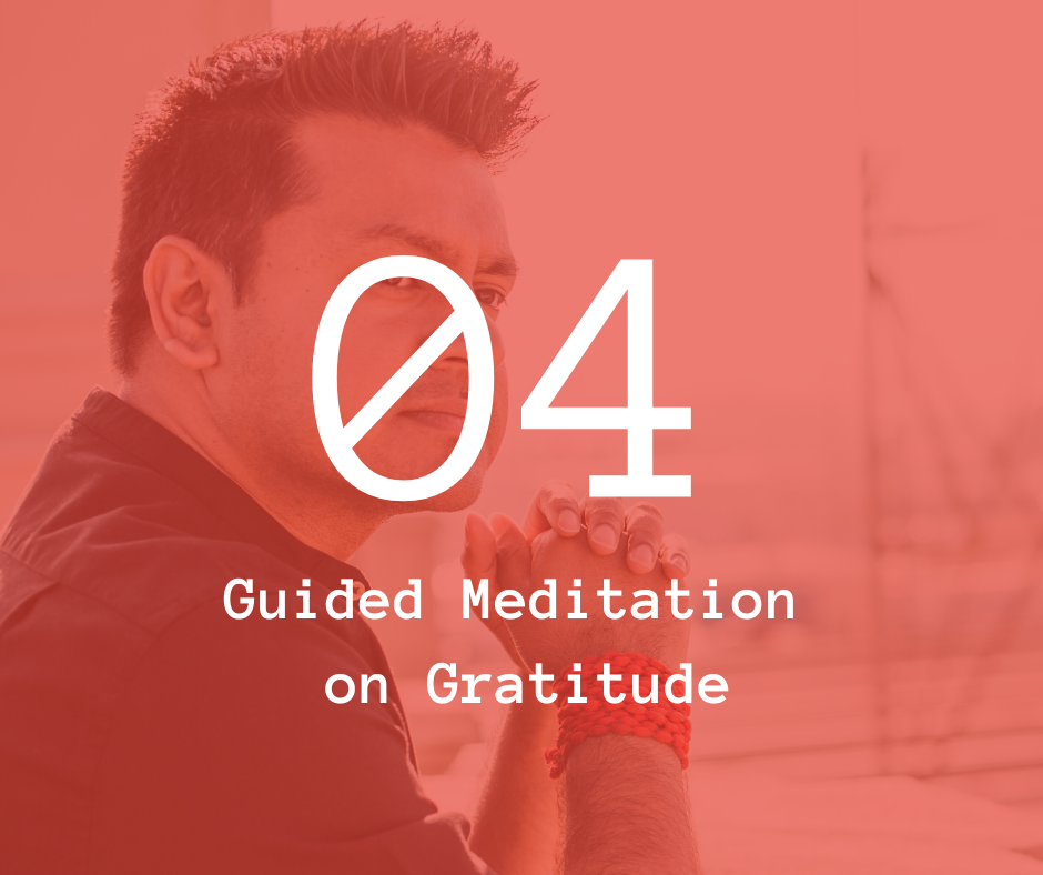 04. Guided Meditation on Gratitude