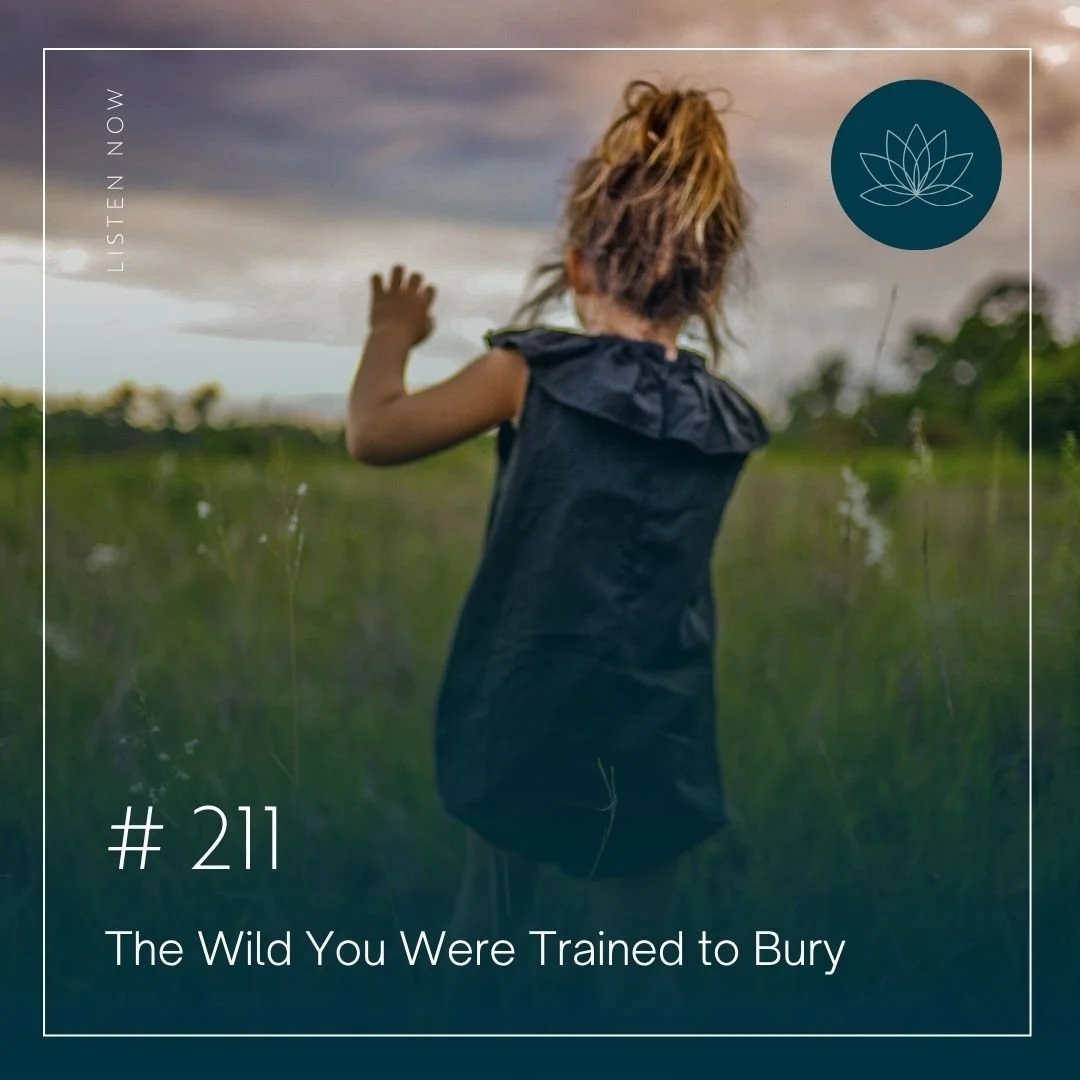 The Wild You Were Trained to Bury