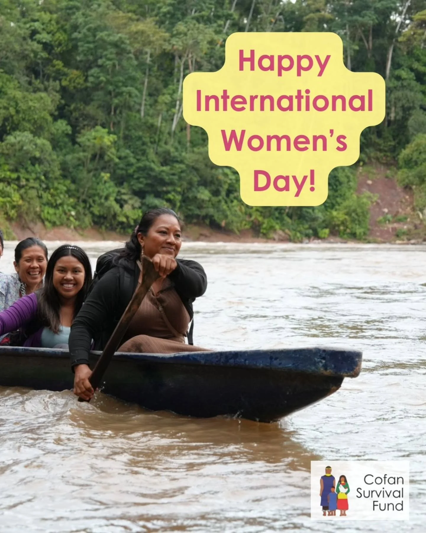 On this International Women's Day, the Cofan Survival Fund honors the strength, wisdom, and care that all "a'i pushesu" give to their communities and our planet, not just today, but every day! 

How will you celebrate International Women's 