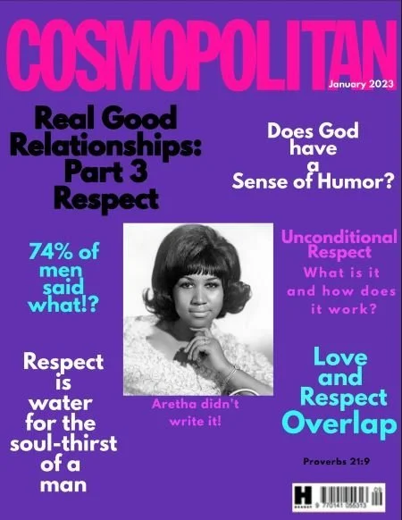 Real Good Relationships Part Three: Respect 
