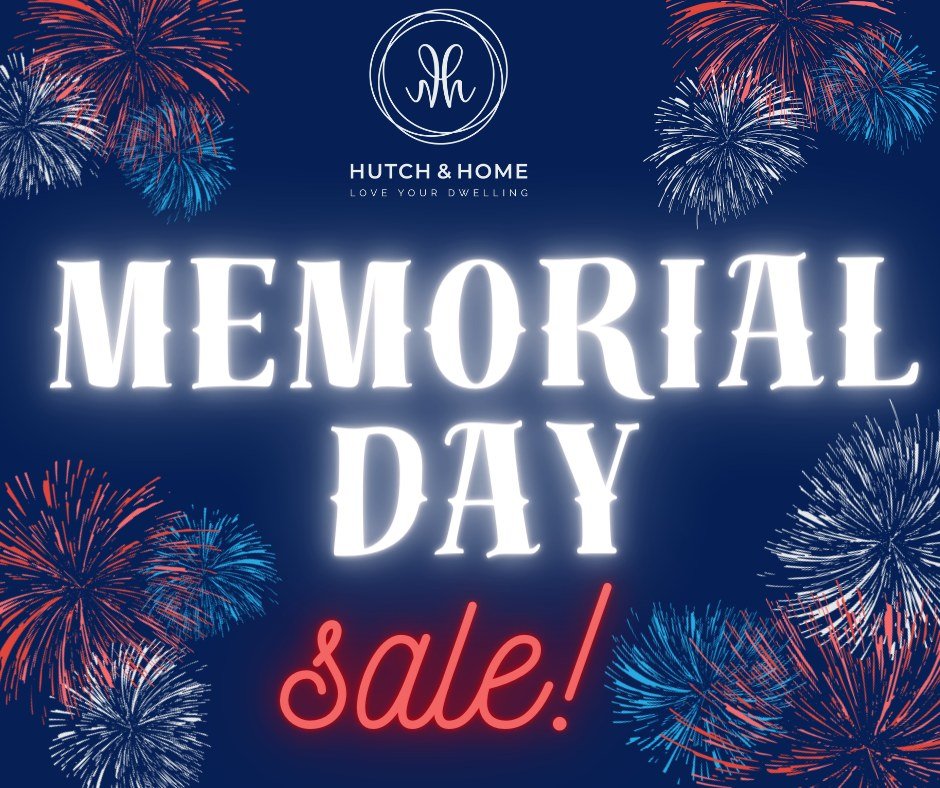MEMORIAL DAY SALE‼🇺🇸
10% OFF ALL ITEMS STOREWIDE‼😍
MAY 15TH-25TH 🎇

Come visit us!
 We would love to help you plan and decorate the perfect room for your home!❤️🤍💙

Hutch &amp; Home - Love Your Dwelling 🇺🇸
1224 7th Ave. - Beaver Falls, PA 
72