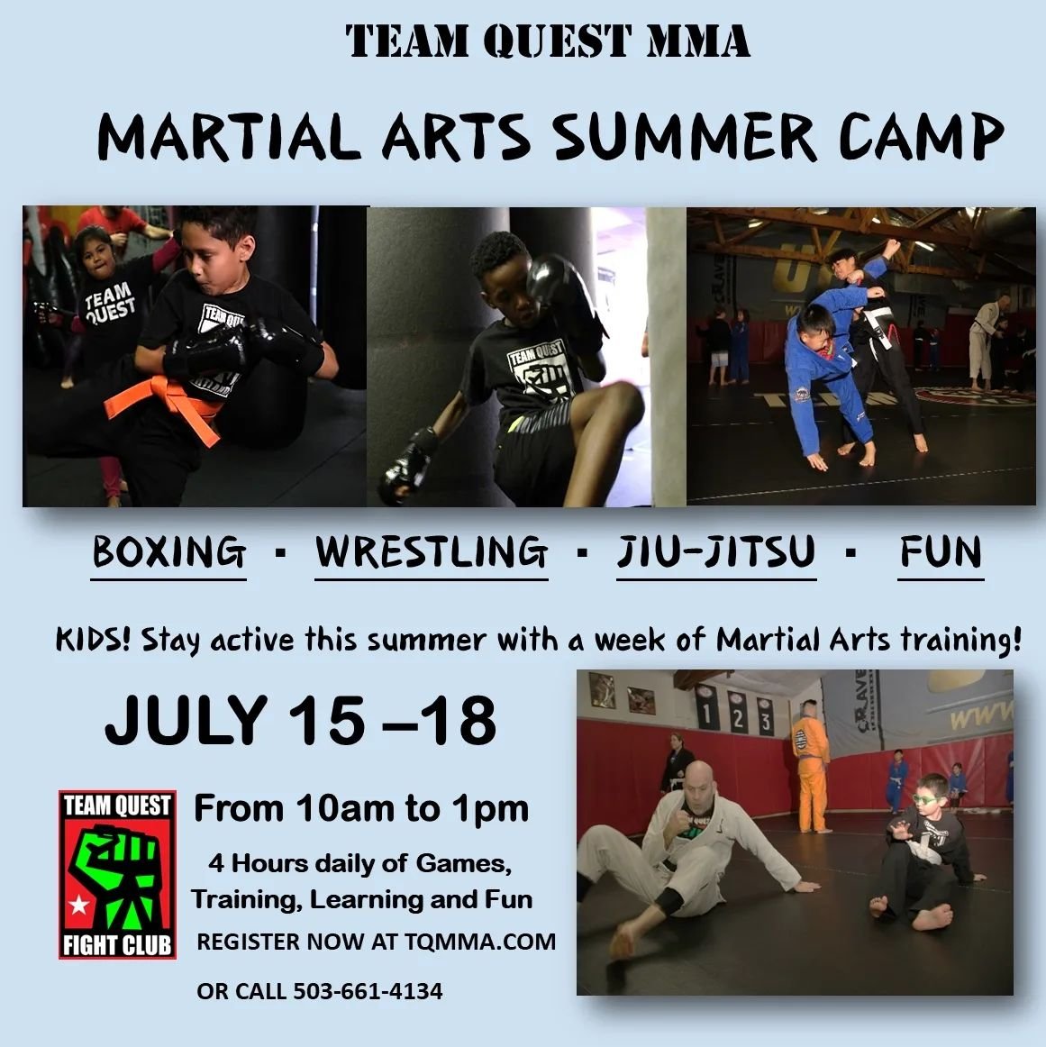 Keep your kids active this summer with a week of Martial Arts training. July 15th through the 18th from 10am to 1pm Team Quest will hold 4 hours of games, training, learning and fun!

For young athletes (ages 5 to 11) looking to start their MMA journ