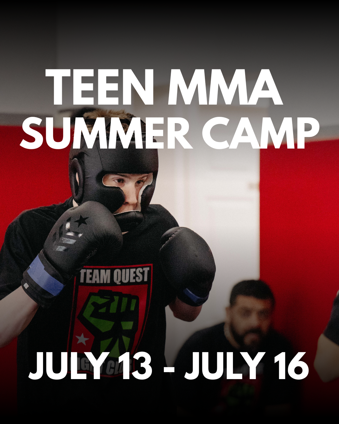 Teen MMA Summer Camp - July 13-16