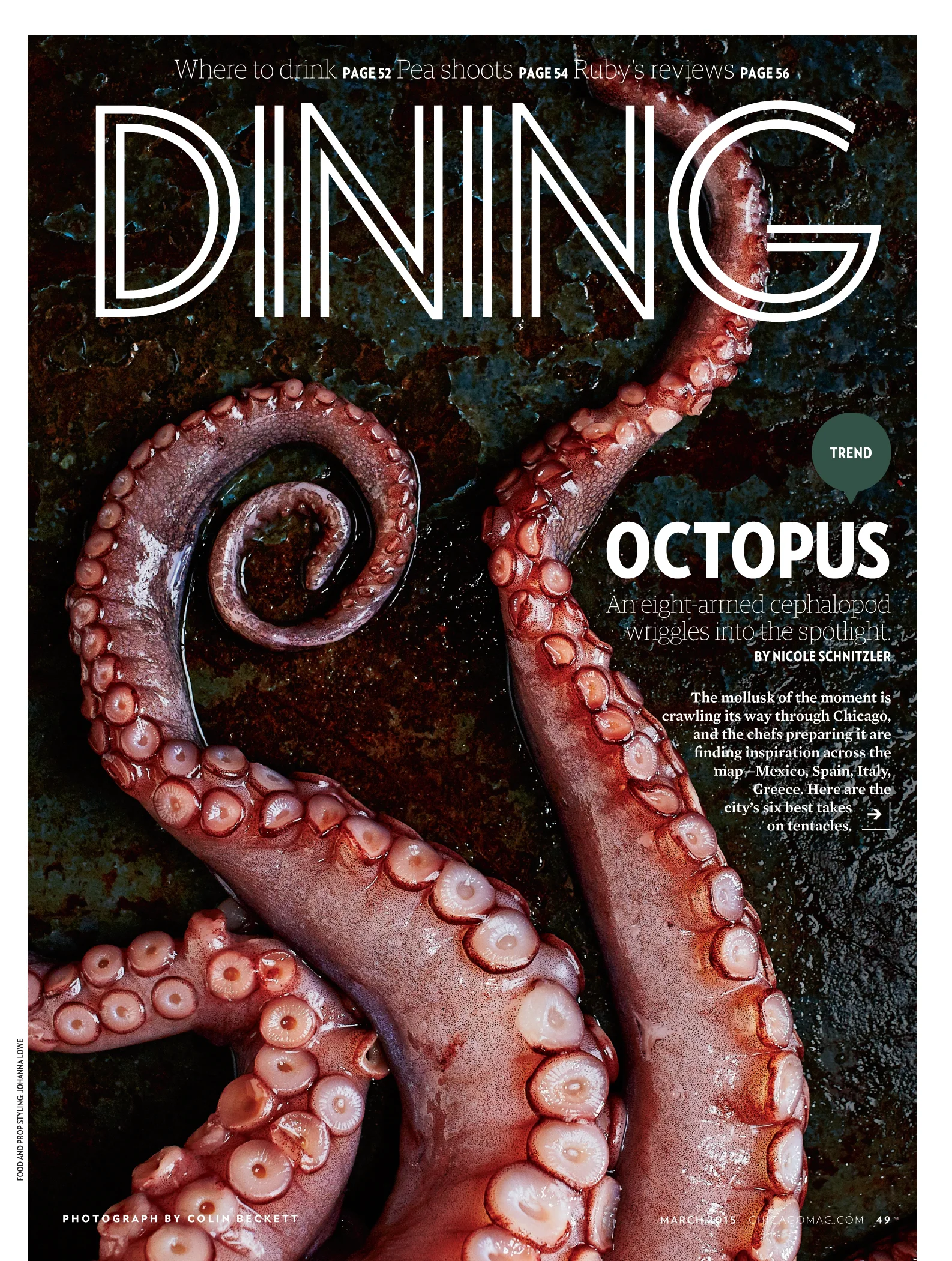  Chicago&nbsp;magazine, March 2015 &nbsp;| &nbsp;Photograph&nbsp;by&nbsp;Colin Beckett&nbsp; | &nbsp;Food and prop styling by Johanna Lowe