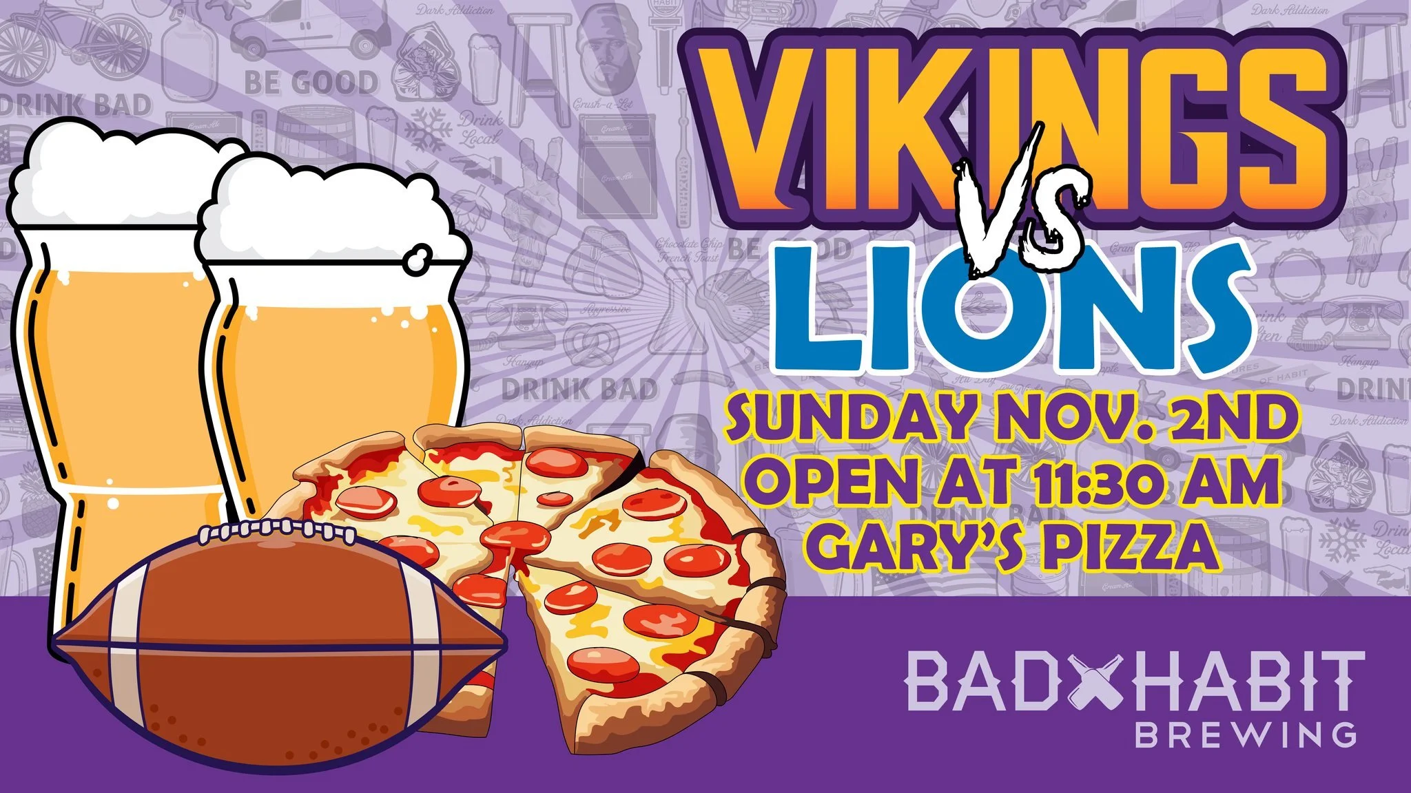 🏈💜 VIKINGS vs LIONS &mdash; This Sunday in the Brewer&rsquo;s Lounge! 💛🏈

Taproom opens at 11:30 AM so you can grab your seat, crack a cold one, and cheer on the Minnesota Vikings! 🍻

🍕 All-you-can-eat Gary&rsquo;s Pizza for $12
🍅 Bloody Marys