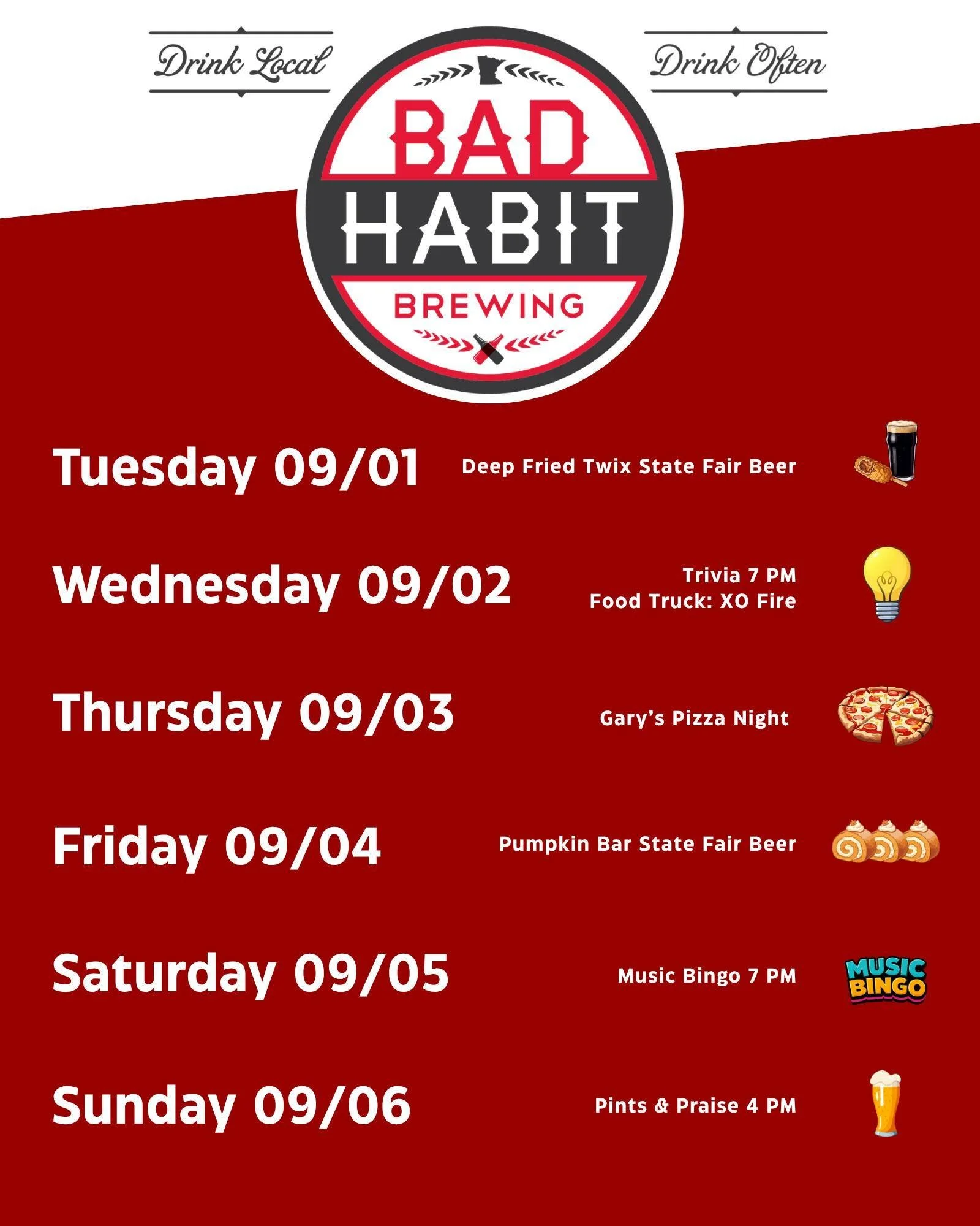 Who's ready for another great week of events and activities at Bad Habit Brewing in St. Joseph, MN?! 

Tuesday: Deep Fried Twix Dark Addiction
Wednesday: Trivia 7 PM
Thursday: Gary's Pizza Night! 
Friday: Pumpkin Bar Oatmeal Stout
Saturday: Music Bin