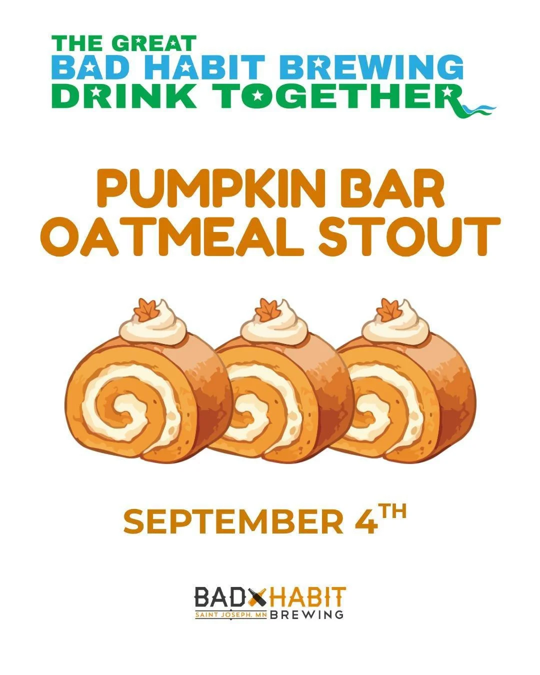 Presenting the last entry in 'The Great Bad Habit Drink Together' series: Pumpkin Bar Oatmeal Stout! Rich, creamy, and spiced just right for slow sipping and good conversation.

Releasing on the 4th, this one won't last long! Grab one with a friend a