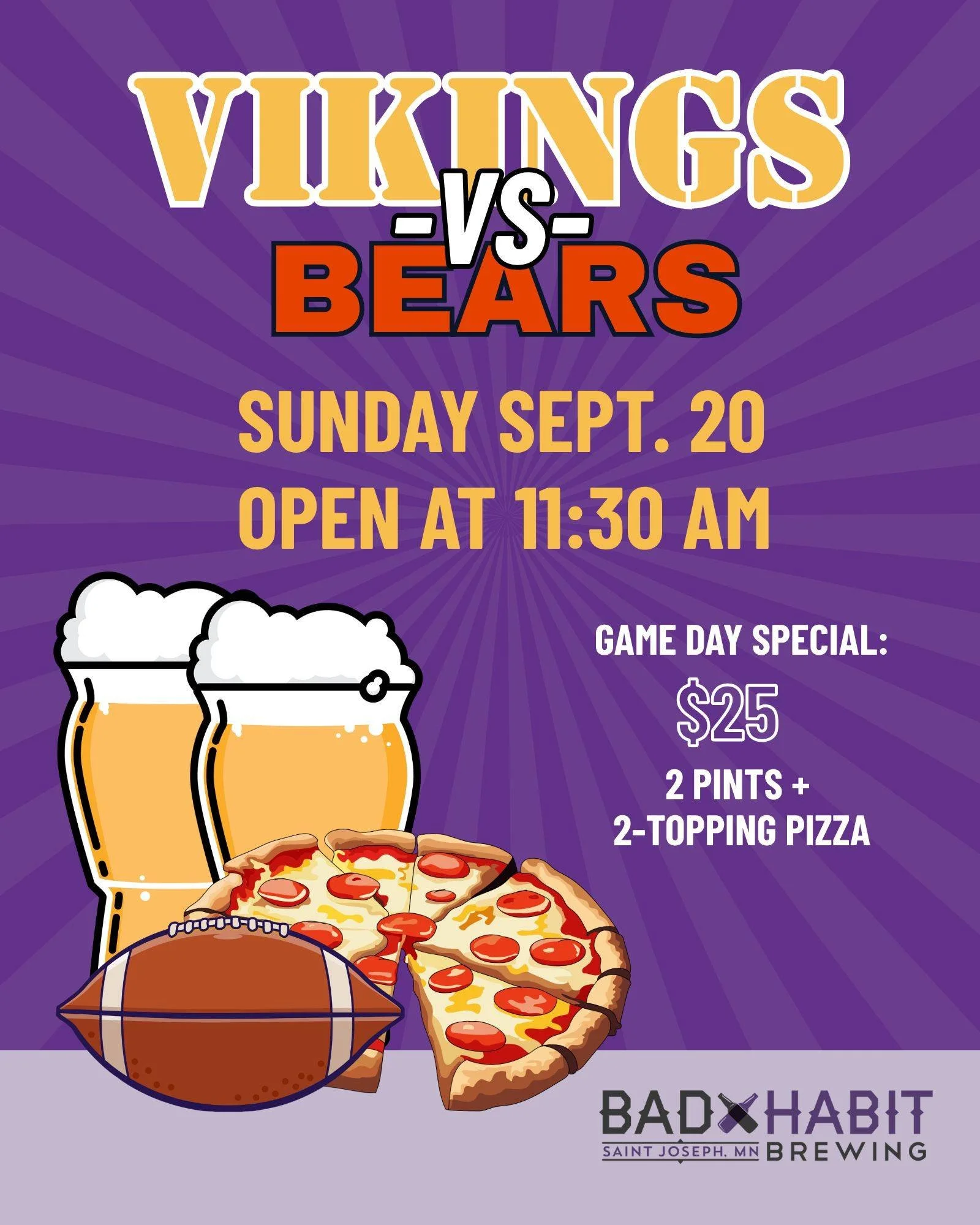 SKOL! 🏈🍻 We&rsquo;re opening at 11:30 AM this Sunday for the Vikings game!

Come hungry&mdash;we&rsquo;re running our $25 Game Day Special:
🍕 1 Medium 2-Topping Pizza
🍺 2 Pints of your favorite beverage

Grab your game day crew and get here early