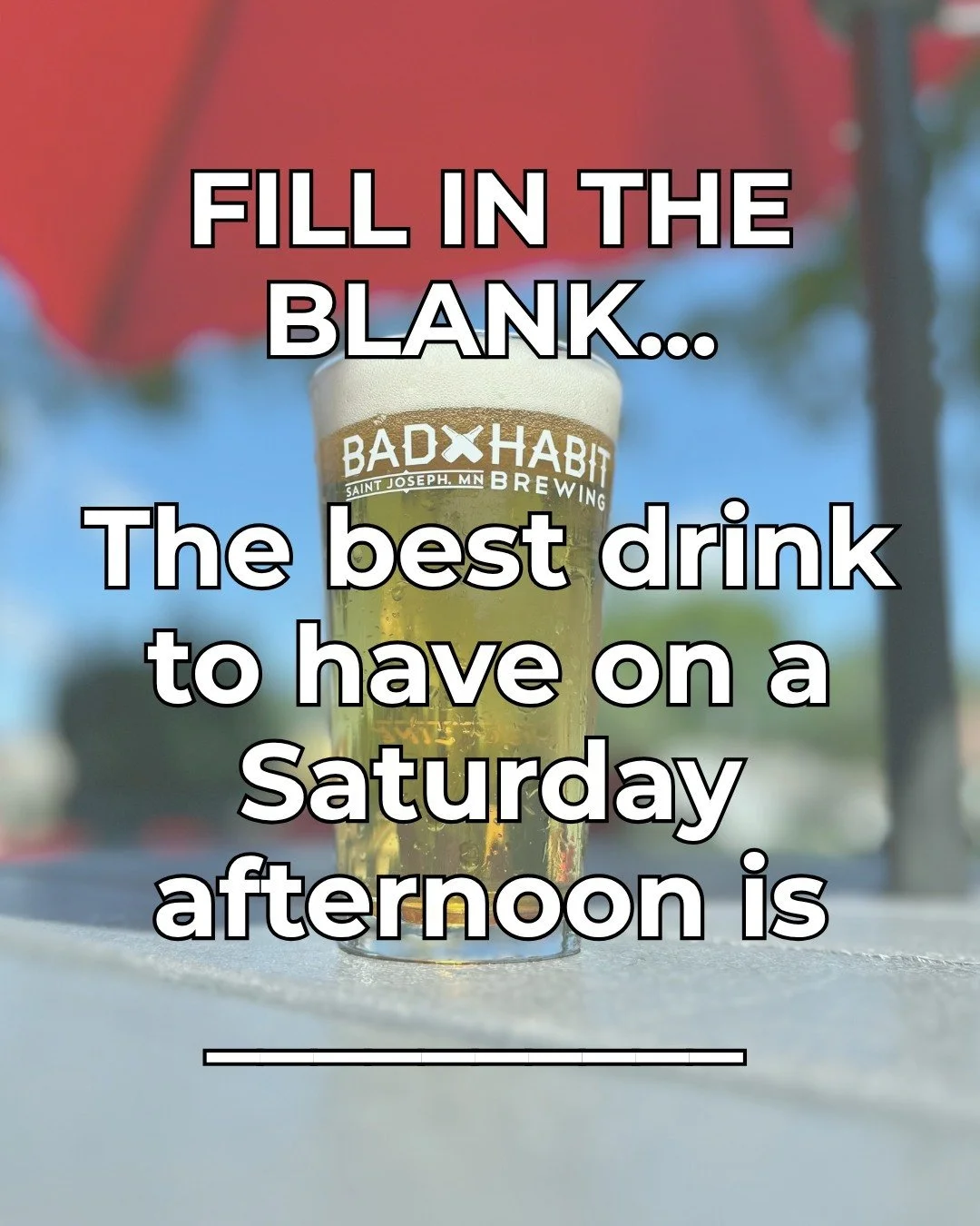 Cheers to the weekend! What's in your glass today? 

#badhabitbrewing #visitjoetown #patiodrinks #saturday #happyhour #drinklocal