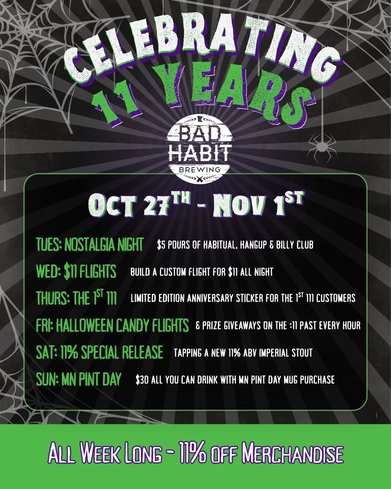 11 YEARS OF BAD HABIT! 🍻🎉

We are turning 11, and we&rsquo;re celebrating all week long from Tuesday, October 27th through Sunday, November 1st with special pours, giveaways, and events: 

🗓️ Tues 10/27: Nostalgia Night ($5 pours of Habitual, Hang