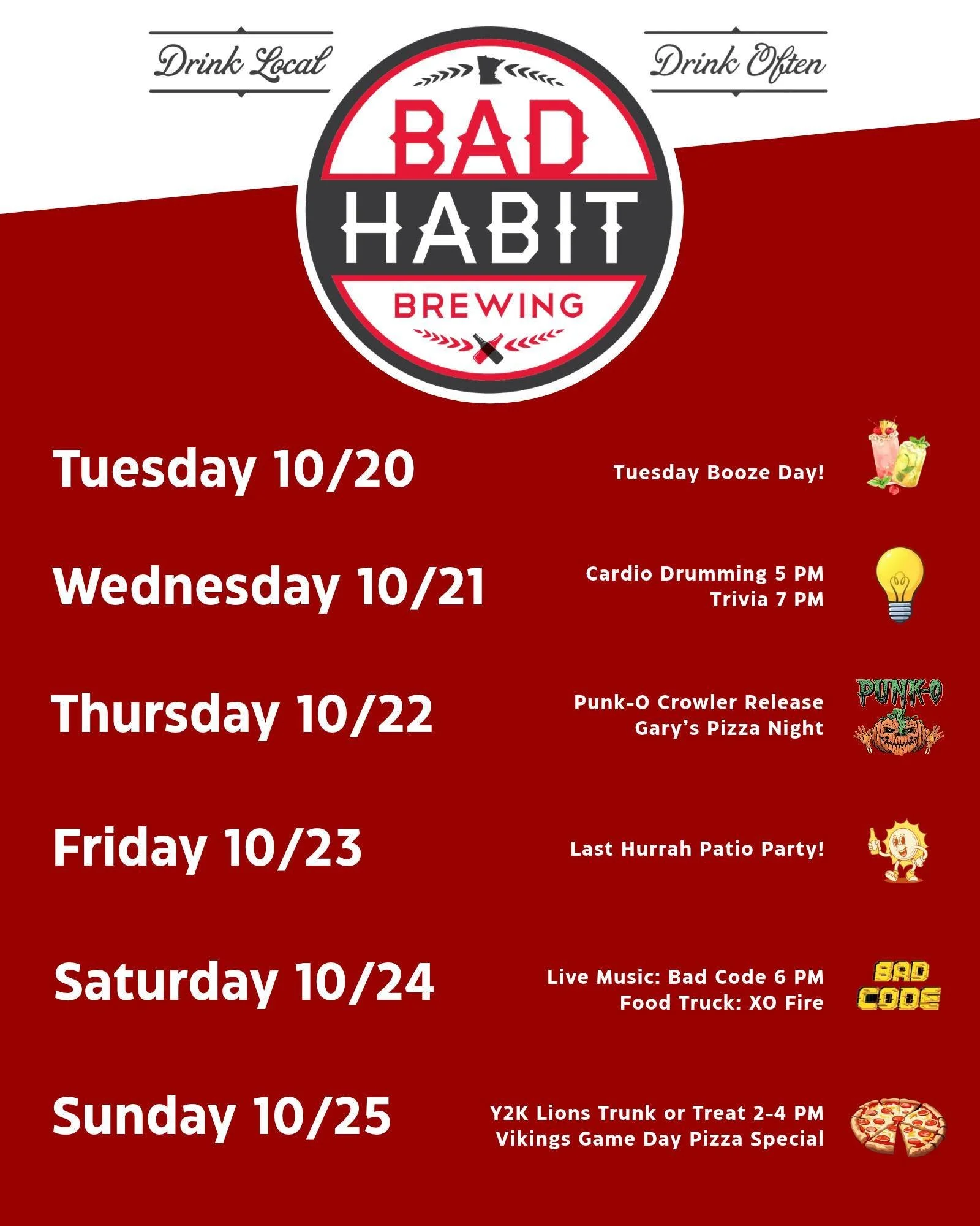 Check out what's happening in the taproom this week! 

Releases: PUNK-O on tap and in crowlers
Events: Live Music w/ Bad Code, Cardio Drumming and Trivia
Specials: Gary's Pizza Night, Vikings Game Day, XO Fire Food Truck

#badhabitbrewing #visitjoeto