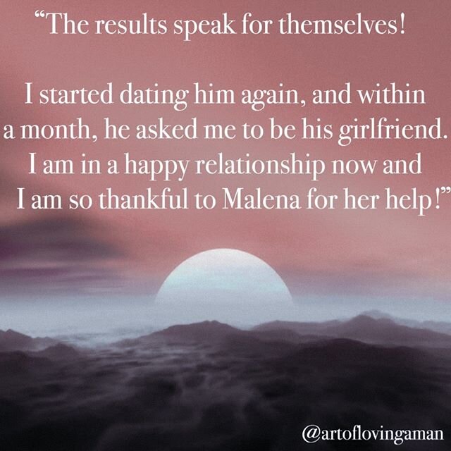 &ldquo;Malena is amazing! My new relationship had a very rocky start. After casually dating for three months, he ended things with me because he wanted more freedom. At that point, I felt like I needed help and found Malena's website. Her eBook is a 