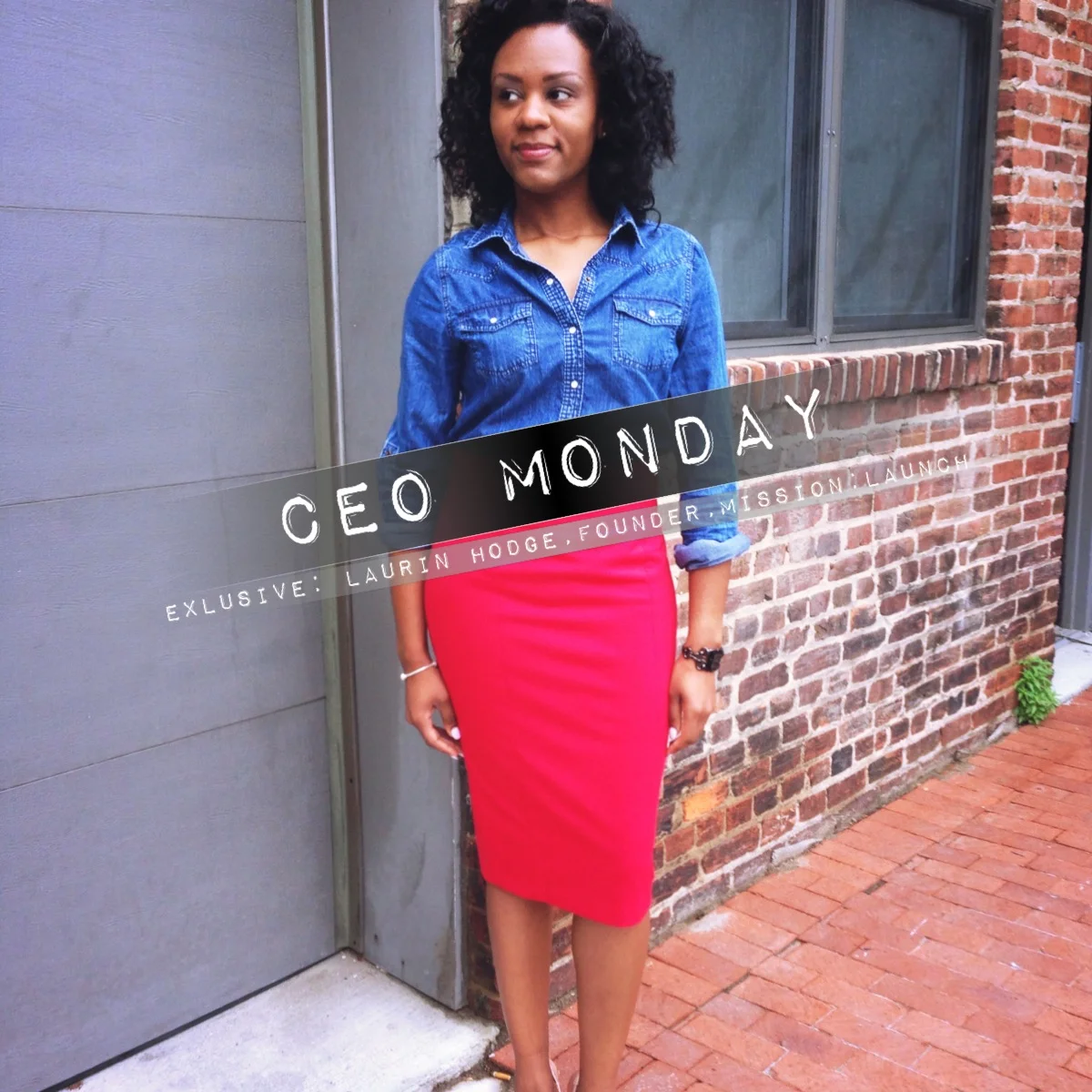 CEO MONDAY: EXCLUSIVE INTERVIEW WITH FOUNDER OF MISSION LAUNCH,INC.