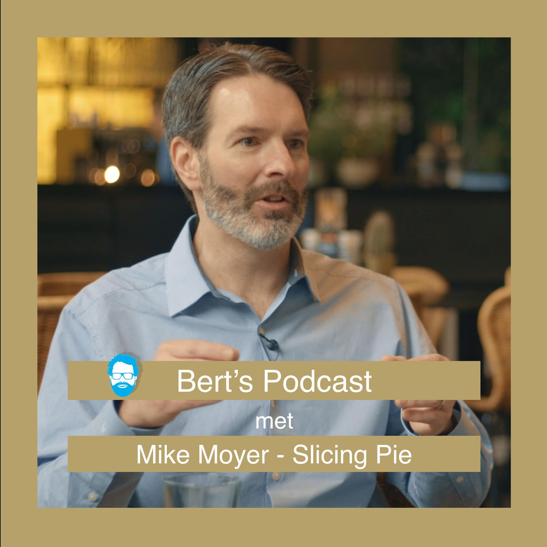Show #20: Mike Moyer about splitting equity like Slicing Pie