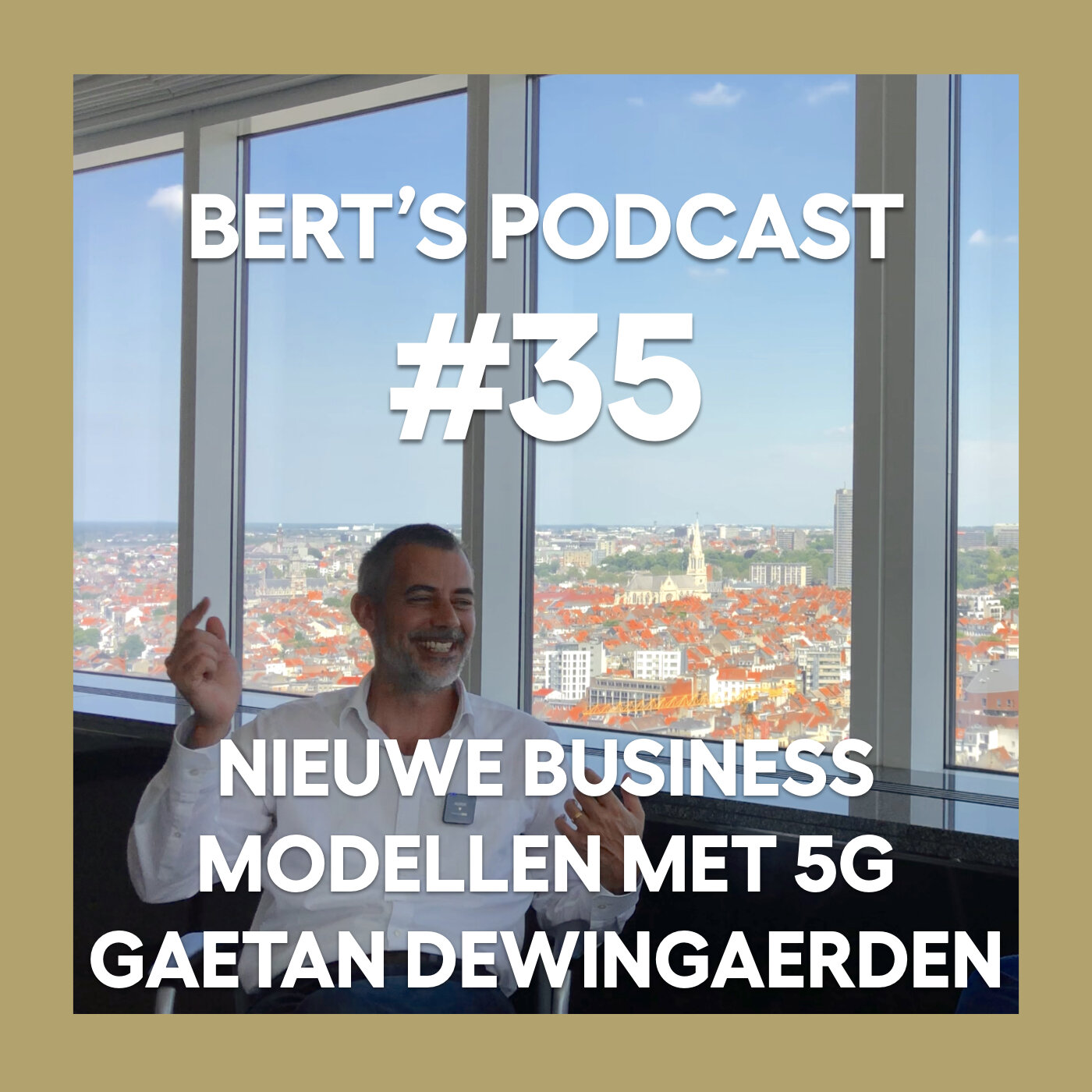 Show #35: Nieuwe Business modellen met 5G, een gesprek met Gatean Dewingaerden van Proximus