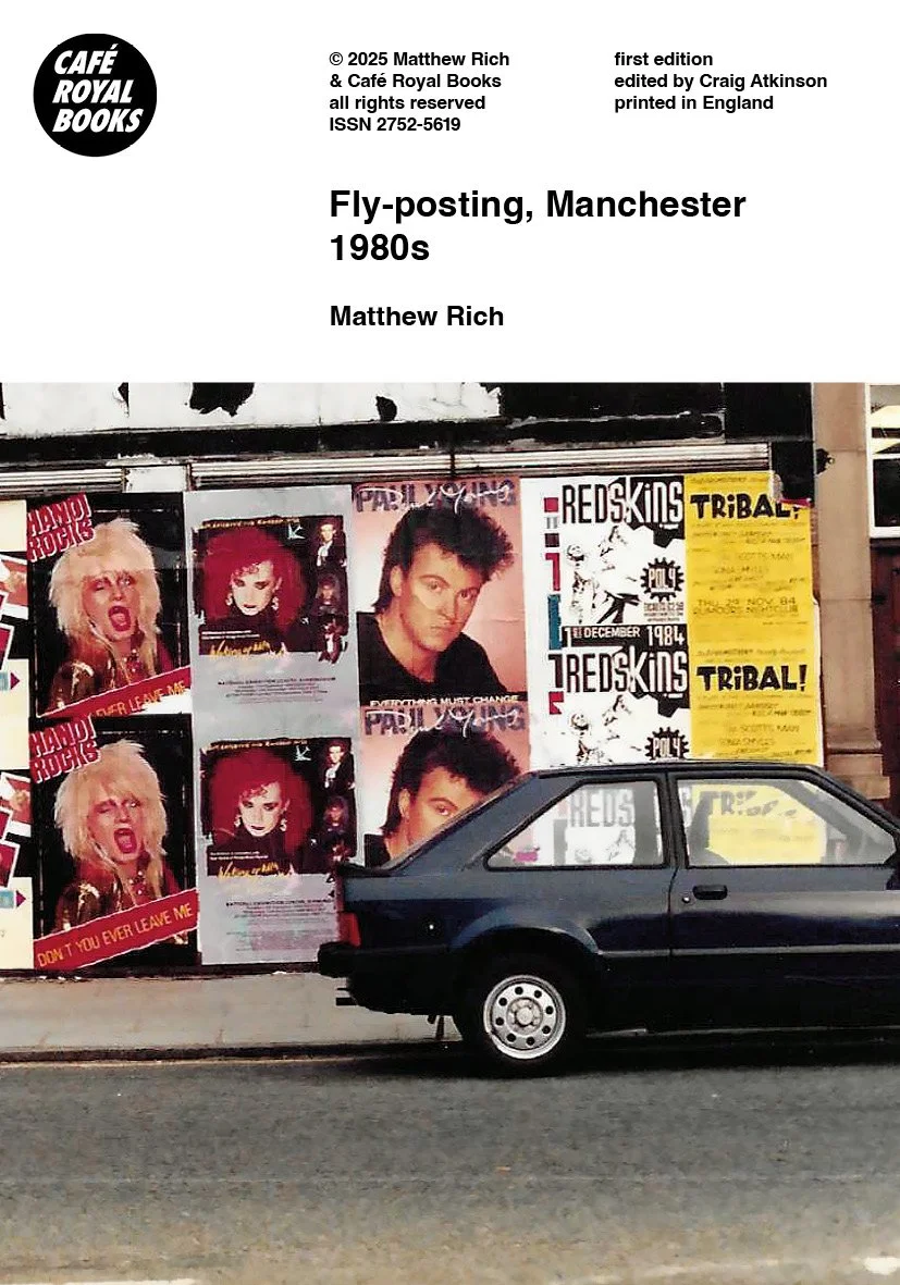 Matthew Rich — Fly-posting, Manchester 1980s