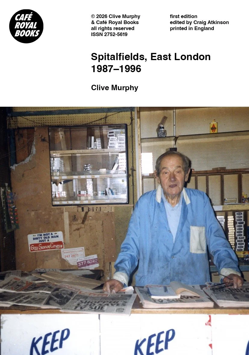 Clive Murphy — Spitalfields, East London 1987–1996