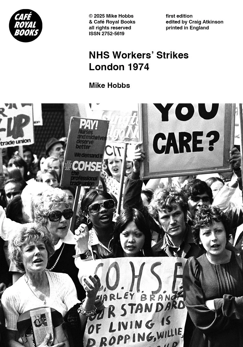 Mike Hobbs — NHS Workers’ Strikes London 1974