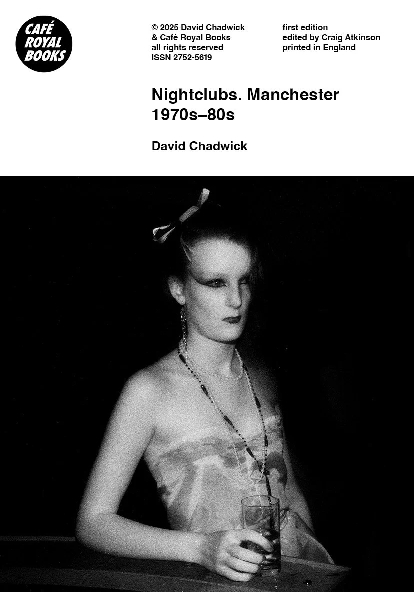 David Chadwick — Nightclubs. Manchester 1970s–80s
