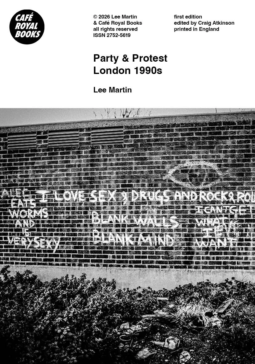 Lee Martin — Party & Protest London 1990s