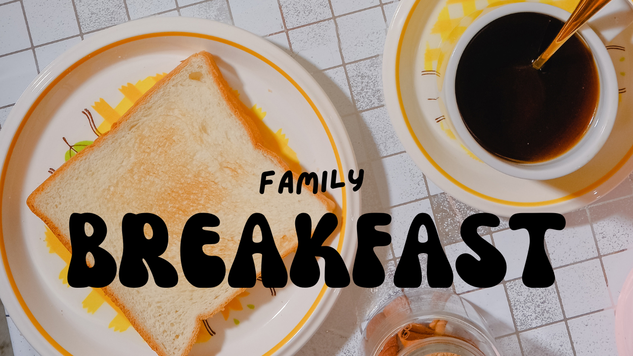 Family Breakfast