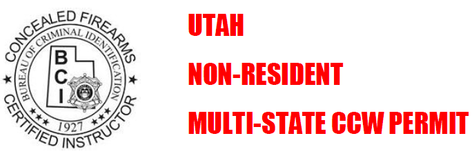 Utah Multi-State CCW Permit (Non-residents)