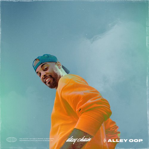 Dazy Chain x Lone Waves - 'Alley-Oop'