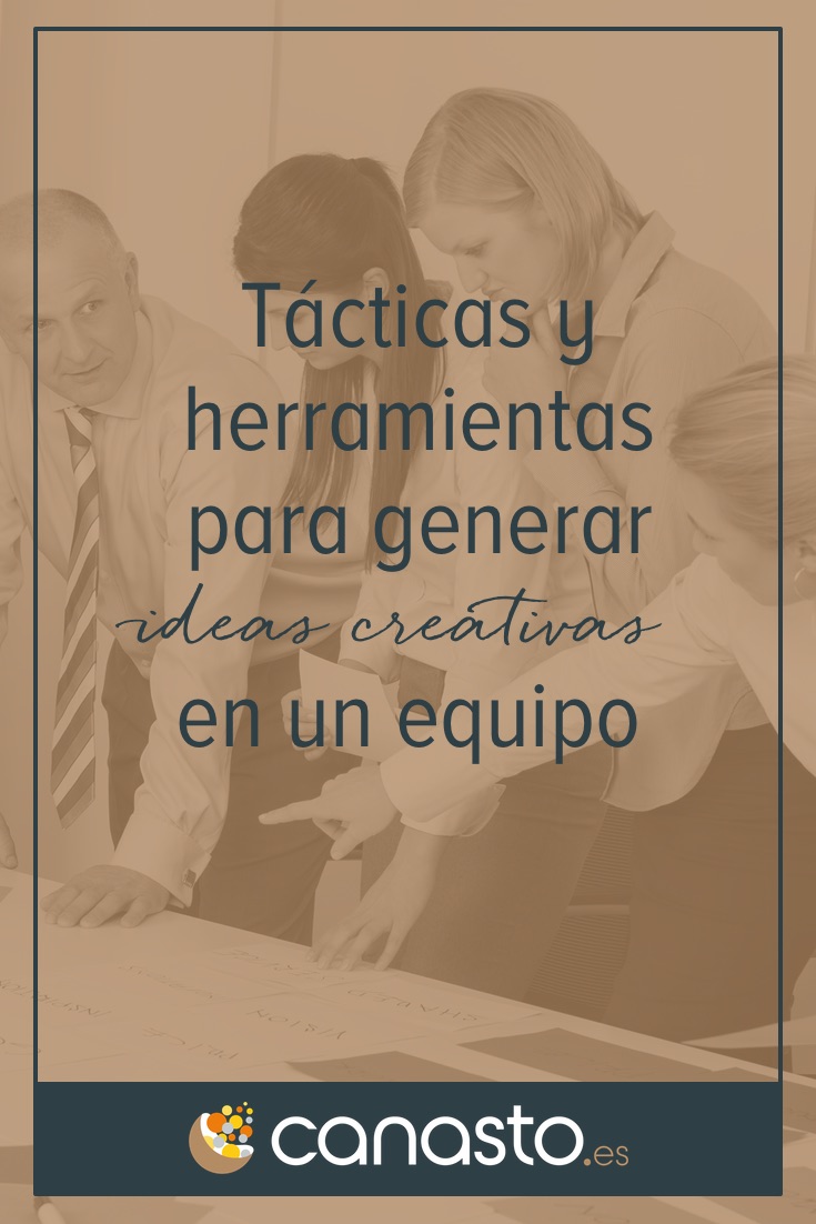 Tácticas y herramientas para generar ideas creativas en un equipo