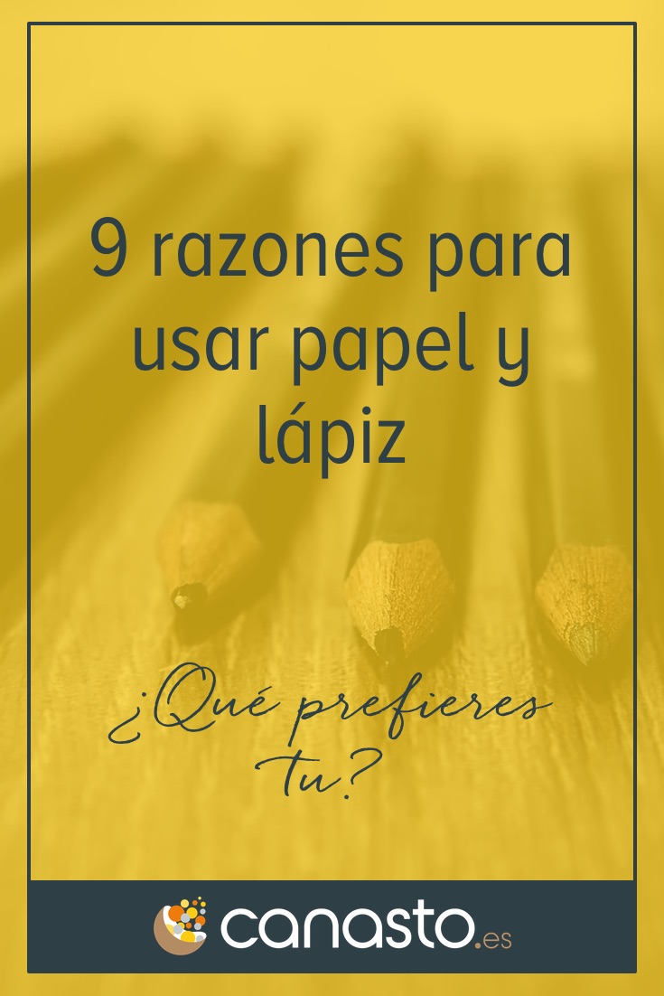 9 razones para usar papel y lápiz
