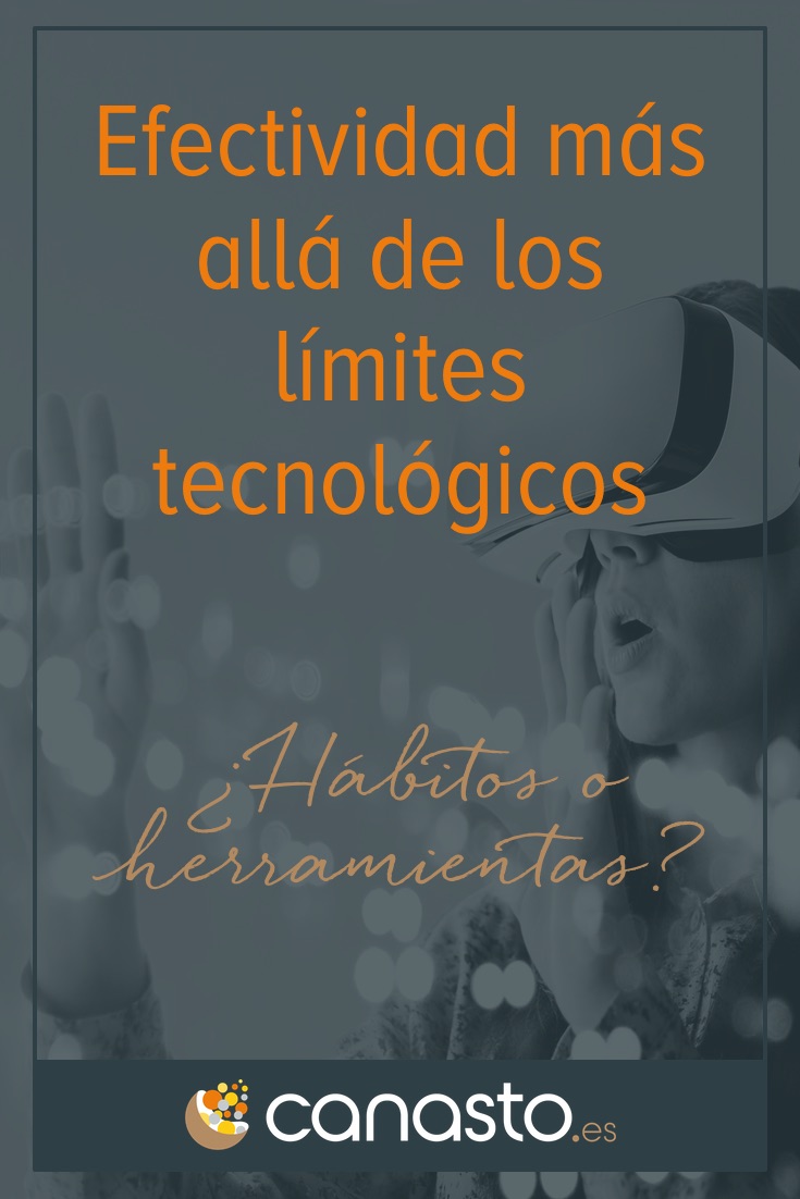 Efectividad más allá de los límites tecnológicos