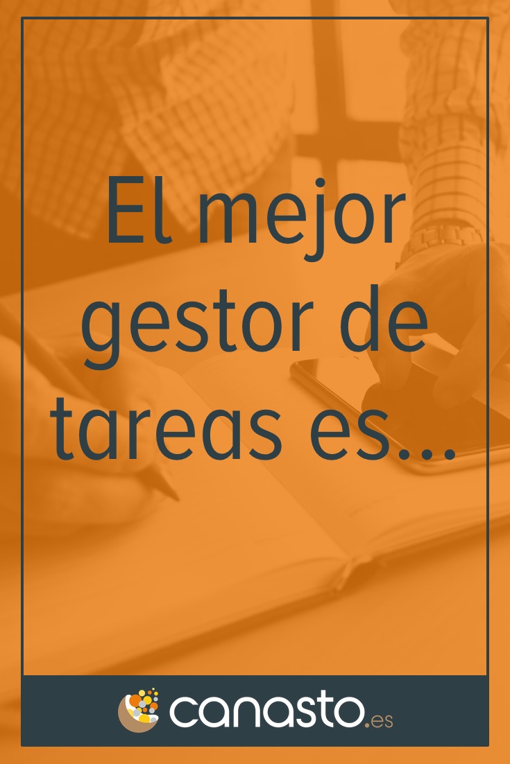 El mejor gestor de tareas es…